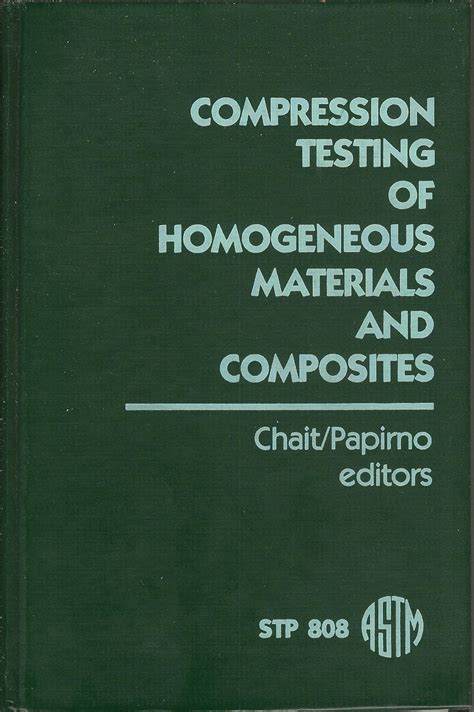 compression testing of homogeneous materials and composites|Compression Testing of Homogeneous Materials and Composites.